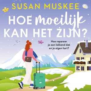 Hoe moeilijk kan het zijn? - luisterboek