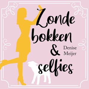 Zondebokken en selfies - luisterboek