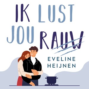 Ik lust jou rauw - luisterboek