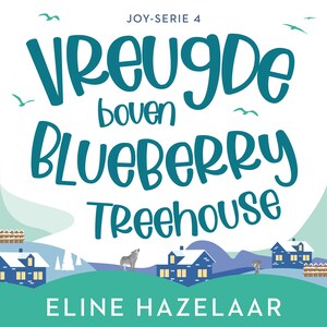 Vreugde boven Blueberry Treehouse - luisterboek