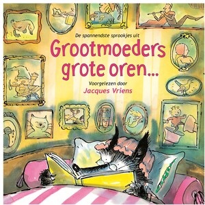 Grootmoeders grote oren - luisterboek
