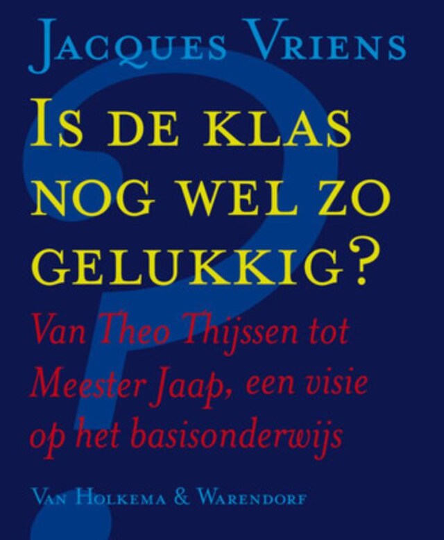 Book cover for Is de klas nog wel zo gelukkig?