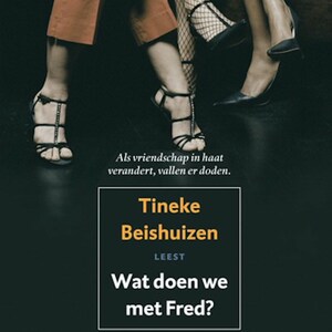 Wat doen we met Fred? - luisterboek