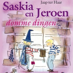 Saskia en Jeroen - domme dingen - luisterboek