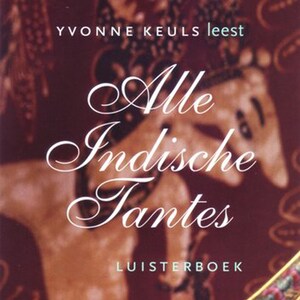Alle Indische Tantes - luisterboek