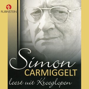Simon Carmiggelt leest uit Kroeglopen - luisterboek