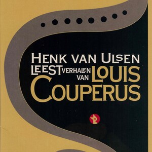 Henk van Ulsen leest verhalen van Louis Couperus - luisterboek