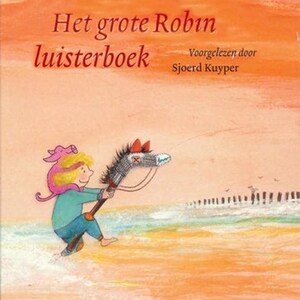 Het grote Robin luisterboek - luisterboek