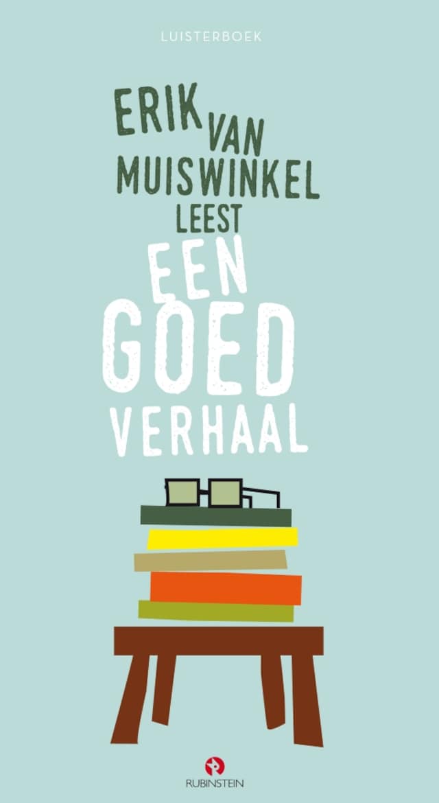 Book cover for Erik van Muiswinkel leest Een goed verhaal