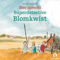 Hier spreekt Superdetective Blomkwist