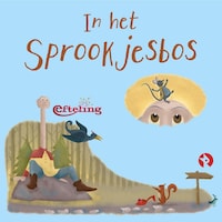 In het Sprookjesbos