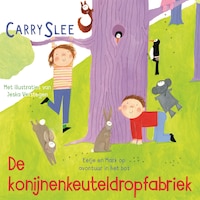 De konijnenkeuteldropfabriek