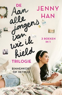 De Aan alle jongens van wie ik hield-trilogie