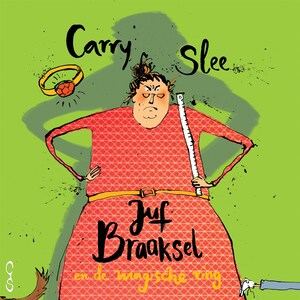 Juf Braaksel en de magische ring - luisterboek