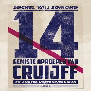 14 gemiste oproepen van Cruijff - luisterboek