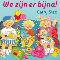 We zijn er bijna