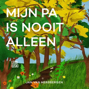 Mijn pa is nooit alleen - luisterboek
