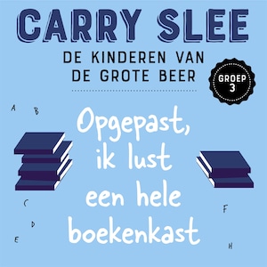 Opgepast, ik lust een hele boekenkast - luisterboek