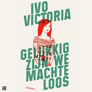 Gelukkig zijn we machteloos - luisterboek