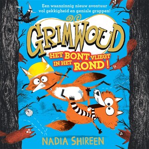 Grimwoud - Het bont vliegt in het rond - luisterboek