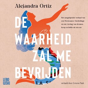 De waarheid zal me bevrijden - luisterboek