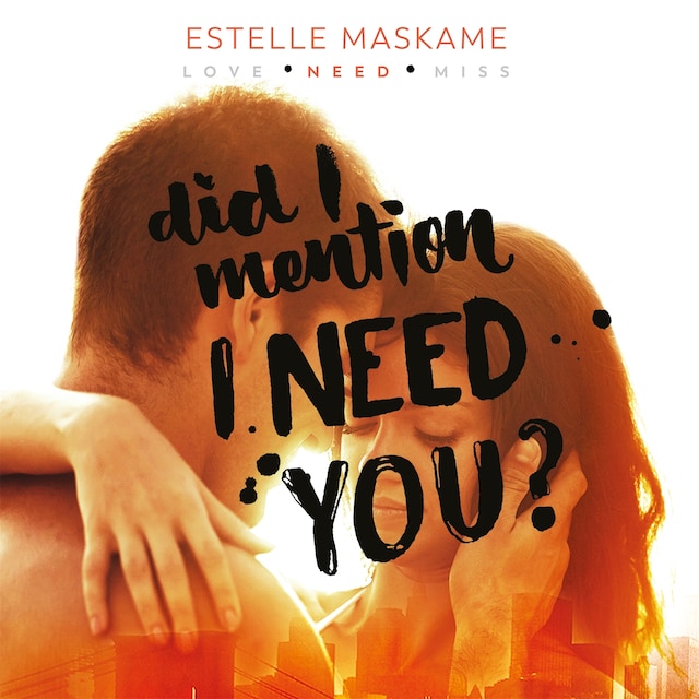Book cover for Did I Mention I Need You?
