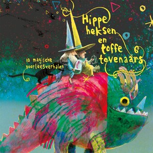 Hippe heksen en toffe tovenaars - luisterboek