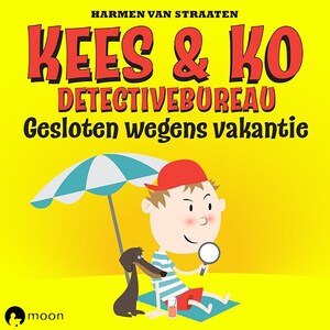 Kees & Ko detectivebureau: Gesloten wegens vakantie - luisterboek