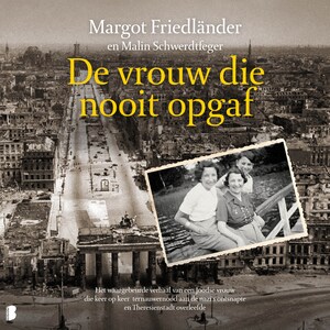 De vrouw die nooit opgaf - luisterboek