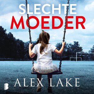 Slechte moeder - luisterboek