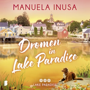 Dromen in Lake Paradise - luisterboek