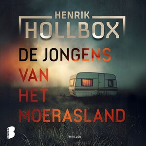 De jongens van het moerasland - luisterboek