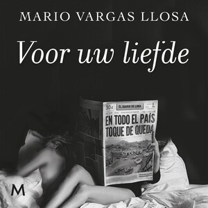 Voor uw liefde - luisterboek