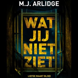 Wat jij niet ziet - luisterboek