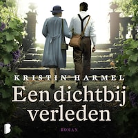 Een dichtbij verleden