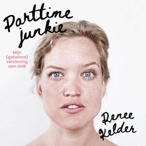 Parttime-junkie - luisterboek