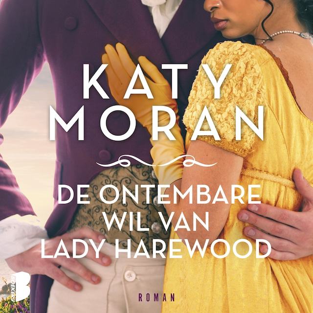 Book cover for De ontembare wil van Lady Harewood