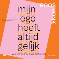 Mijn ego heeft altijd gelijk