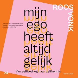 Mijn ego heeft altijd gelijk - luisterboek