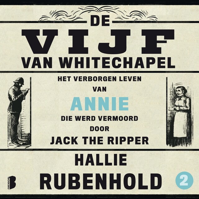 Buchcover für De vijf van Whitechapel: Het verborgen leven van Annie, die werd vermoord door Jack the Ripper