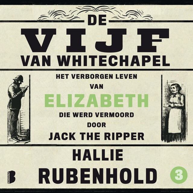 Book cover for De vijf van Whitechapel: Het verborgen leven van Elizabeth, die werd vermoord door Jack the Ripper
