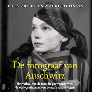 De fotograaf van Auschwitz - luisterboek