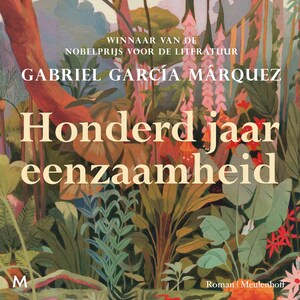 Honderd jaar eenzaamheid - luisterboek