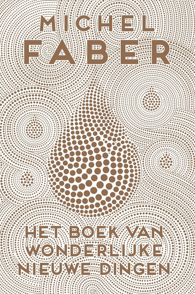 Book cover for Het boek van wonderlijke nieuwe dingen