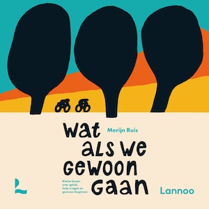 Wat als we gewoon gaan - luisterboek