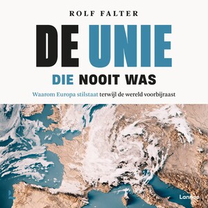 De Unie die nooit was - luisterboek
