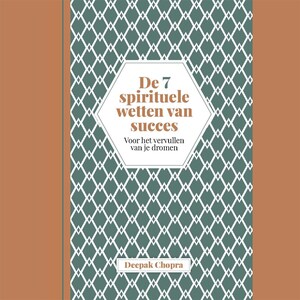 De 7 spirituele wetten van succes - luisterboek
