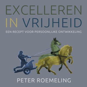 Excelleren in vrijheid - luisterboek
