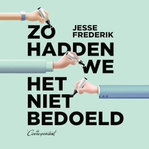 Zo hadden we het niet bedoeld - luisterboek
