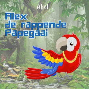 Alex De Rappende Papegaai - luisterboek